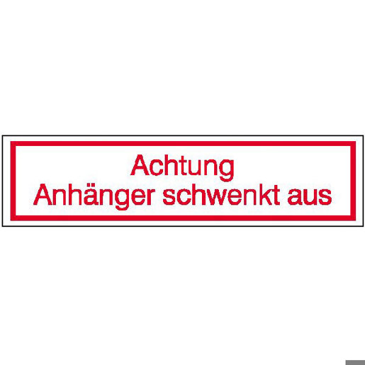 Hinweisschild Achtung Anhänger Schwenkt Aus - Aluminium - 50x12,5 cm