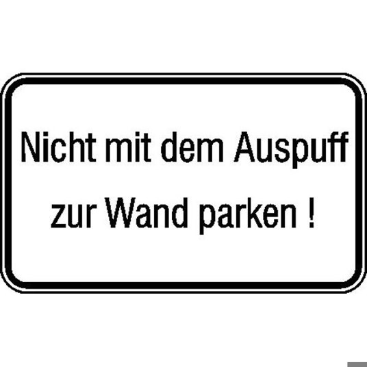 Hinweisschild für Tankanlagen und Garagen - Nicht mit dem Auspuff zur Wand parken | Aluminium | 30x20 cm