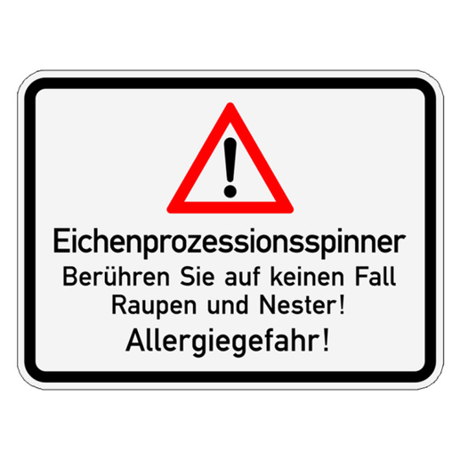 Vorsicht: Eichenprozessionsspinner! Nicht berühren – Warnschild